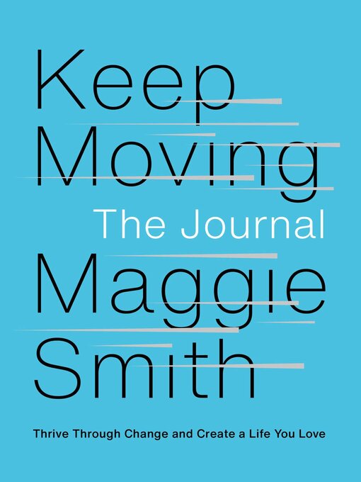 Title details for Keep Moving by Maggie Smith - Available